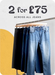 2 for £75 Jeans