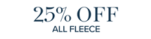 25% off fleece