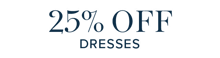 25% off dresses