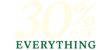 30% off everything