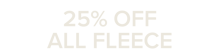 25 off all fleece text.png