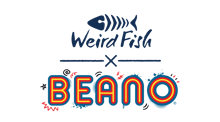 Weird Fish x Beano