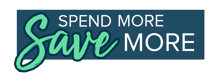 Spend More, Save More
