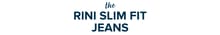 The Rini Slim Fit Jeans